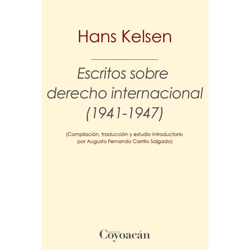 ESCRITOS SOBRE DERECHO INTERNACIONAL (1941 – 1947)