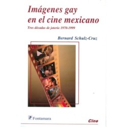 IMÁGENES GAY EN EL CINE MEXICANO. Tres décadas de joterío 1970-1999