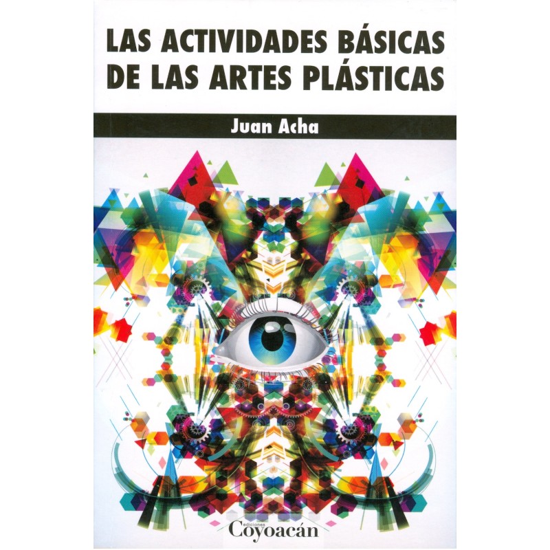 LAS ACTIVIDADES BÁSICAS DE LAS ARTES PLÁSTICAS