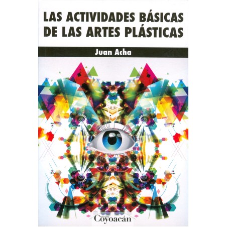 LAS ACTIVIDADES BÁSICAS DE LAS ARTES PLÁSTICAS