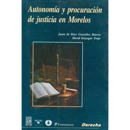 AUTONOMÍA Y PROCURACIÓN DE JUSTICIA EN MORELOS