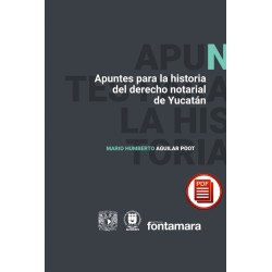 APUNTES PARA LA HISTORIA DEL DERECHO NOTARIAL DE YUCATÁN