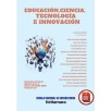 EDUCACIÓN, CIENCIA, TECNOLOGÍA E INNOVACIÓN