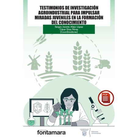 Testimonios de investigación agroindustrial para impulsar miradas juveniles en la formación del conocimiento