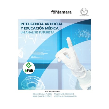 INTELIGENCIA ARTIFICIAL Y EDUCACIÓN MÉDICA. UN ANÁLISIS FUTURISTA