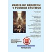 CRISIS DE RÉGIMEN Y PODERES FÁCTICOS