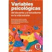 VARIABLES PSICOLÓGICAS DEL DOCENTE Y EL ESTUDIANTE EN LA VIDA ESCOLAR