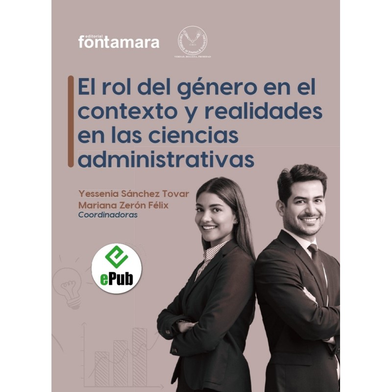 EL ROL DEL GÉNERO EN EL CONTEXTO Y REALIDADES EN LAS CIENCIAS ADMINISTRATIVAS EL ROL DEL GÉNERO EN EL CONTEXTO Y REALIDADES EN LAS CIENCIAS ADMINISTRATIVAS
