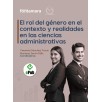 EL ROL DEL GÉNERO EN EL CONTEXTO Y REALIDADES EN LAS CIENCIAS ADMINISTRATIVAS