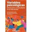VARIABLES PSICOLÓGICAS DEL DOCENTE Y EL ESTUDIANTE EN LA VIDA ESCOLAR