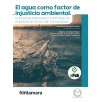 EL AGUA COMO FACTOR DE INJUSTICIA AMBIENTAL. Una propuesta para minimizar su impacto en el sur de Tamaulipas