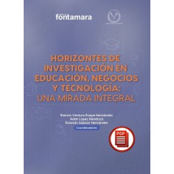 HORIZONTES DE INVESTIGACIÓN EN EDUCACIÓN, NEGOCIOS Y TECNOLOGÍA: UNA MIRADA INTEGRAL