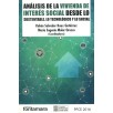 ANÁLISIS DE LA VIVIENDA DE INTERÉS SOCIAL DESDE LO SUSTENTABLE, LO TECNOLÓGICO Y LO SOCIAL