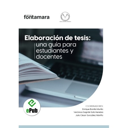 ELABORACIÓN DE TESIS. Una guía para estudiantes y docentes