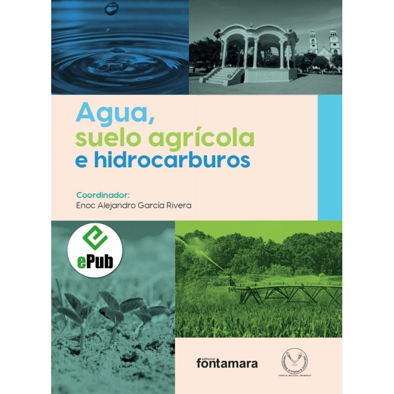 AGUA, SUELO AGRÍCOLA E HIDROCARBUROS AGUA, SUELO AGRÍCOLA E HIDROCARBUROS