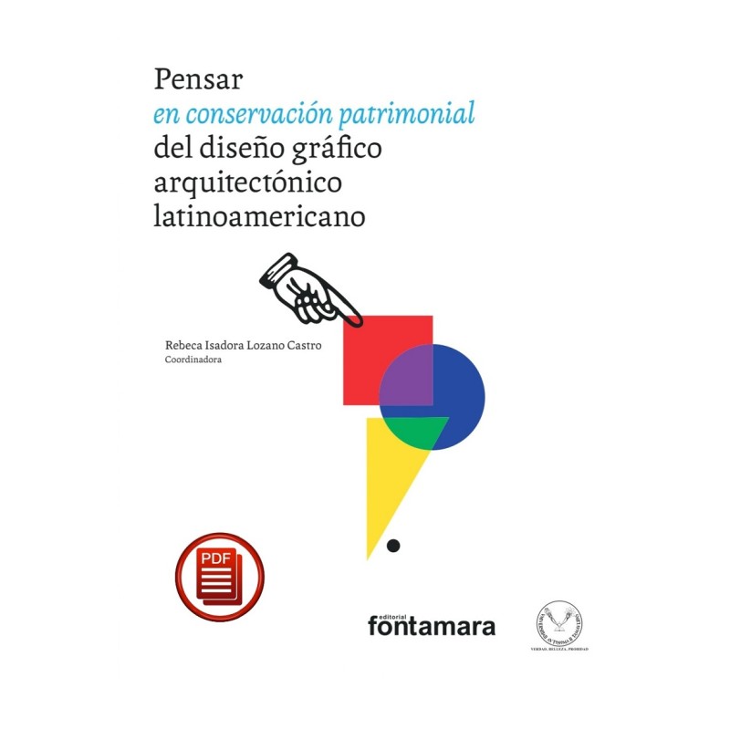 PENSAR EN CONSERVACIÓN PATRIMONIAL DEL DISEÑO GRÁFICO ARQUITECTÓNICO LATINOAMERICANO PENSAR EN CONSERVACIÓN PATRIMONIAL DEL DISEÑO GRÁFICO ARQUITECTÓNICO LATINOAMERICANO
