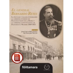 EL GENERAL BERNARDO REYES