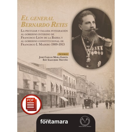 EL GENERAL BERNARDO REYES