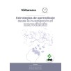 ESTRATEGIAS DE APRENDIZAJE DESDE LA INVESTIGACIÓN EN NEUROCIENCIA