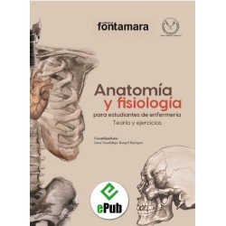 ANATOMÍA Y FISIOLOGÍA PARA ESTUDIANTES DE ENFERMERÍA. Teoría y ejercicios