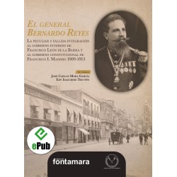 EL GENERAL BERNARDO REYES