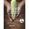 EL MAÍZ (ZEA MAYS): UN TESORO ALIMENTICIO
