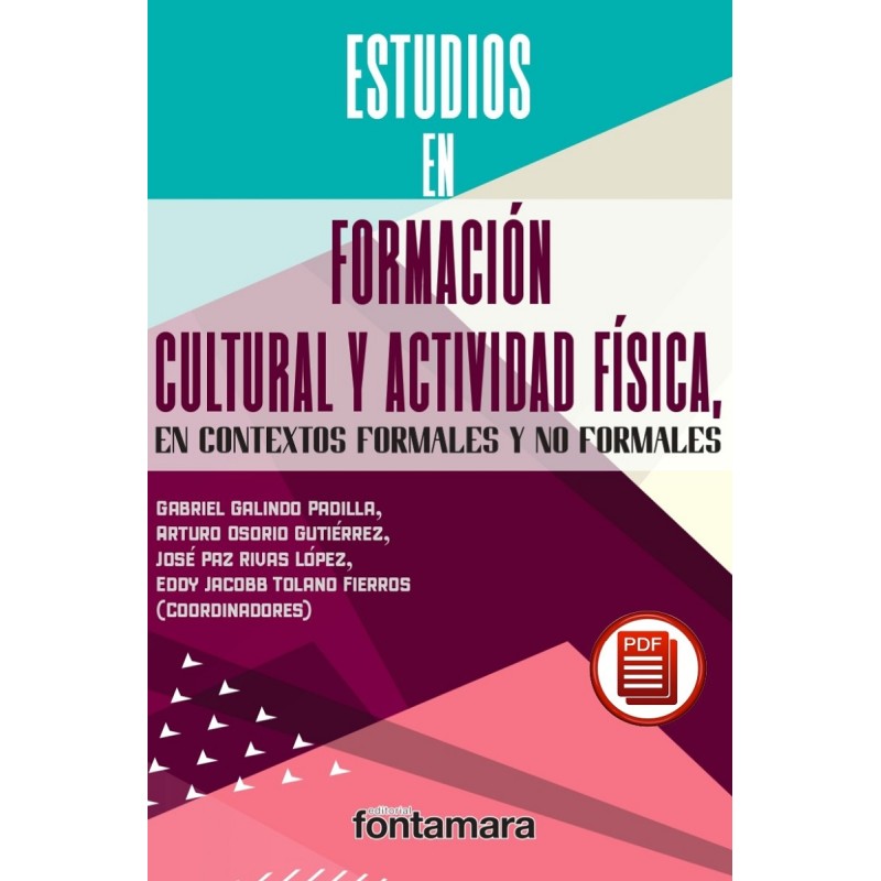 ESTUDIOS EN FORMACIÓN CULTURAL Y ACTIVIDAD FÍSICA, EN CONTEXTOS FORMALES Y NO FORMALES