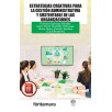 ESTRATEGIAS CREATIVAS PARA LA GESTIÓN ADMINISTRATIVA Y SUSTENTABLE DE LAS ORGANIZACIONES