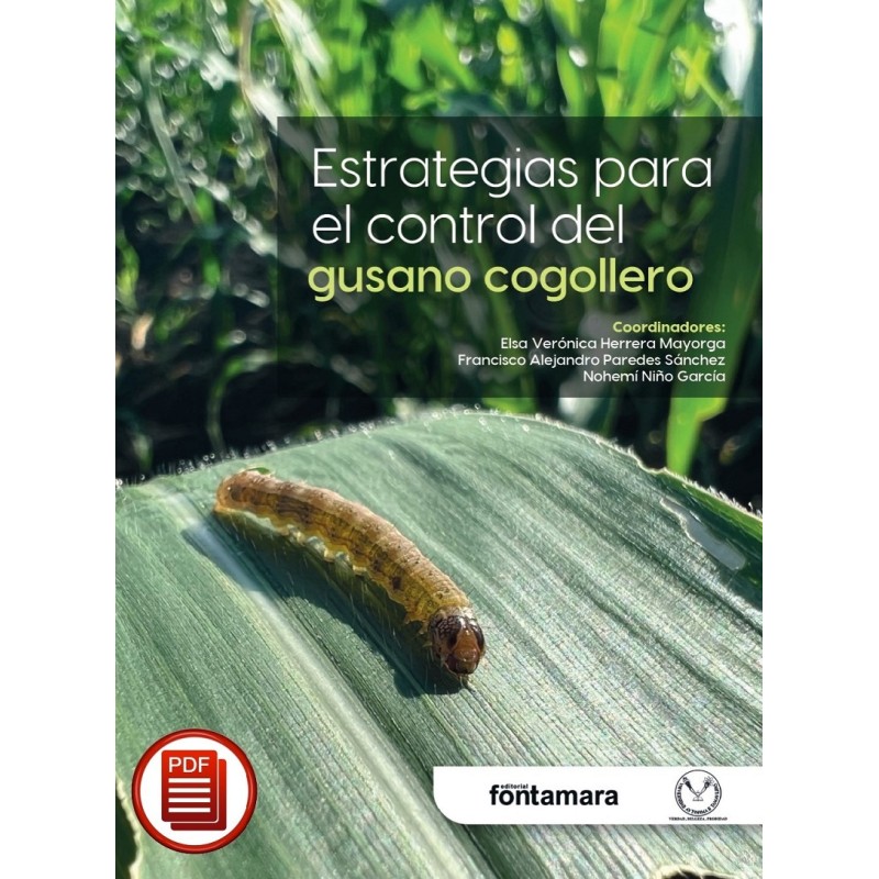 ESTRATEGIAS PARA EL CONTROL DEL GUSANO COGOLLERO (Spodoptera frugiperda J.E. Smith) ESTRATEGIAS PARA EL CONTROL DEL GUSANO COGOLLERO (Spodoptera frugiperda J.E. Smith)