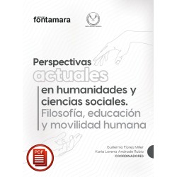 PERSPECTIVAS ACTUALES EN HUMANIDADES Y CIENCIAS SOCIALES. Filosofía, educación y movilidad humana
