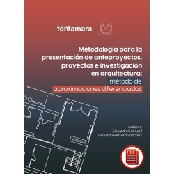 METODOLOGÍA PARA LA PRESENTACIÓN DE ANTEPROYECTOS, PROYECTOS E INVESTIGACIÓN EN ARQUITECTURA