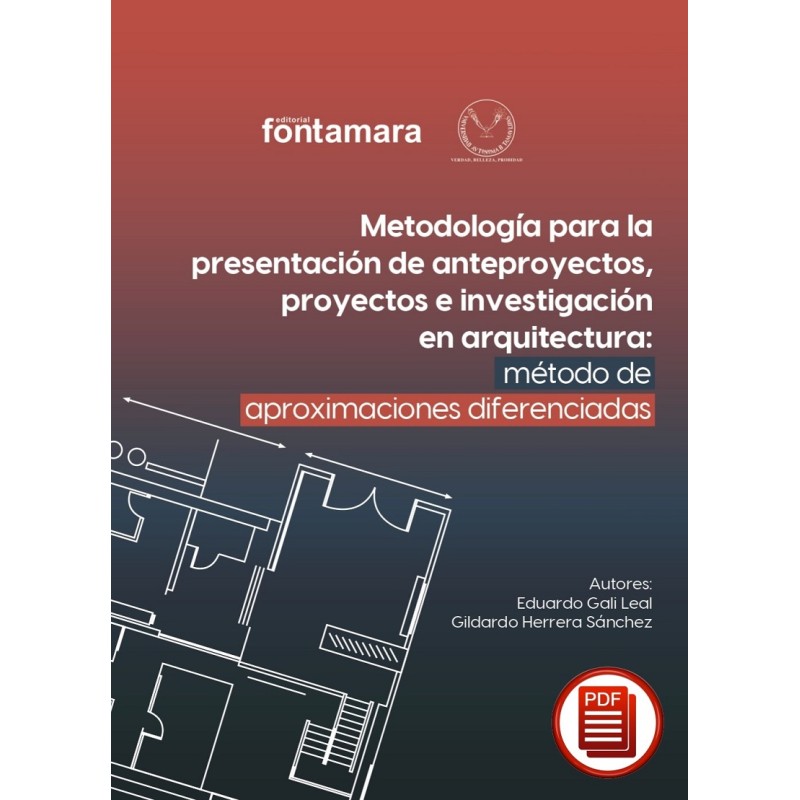 METODOLOGÍA PARA LA PRESENTACIÓN DE ANTEPROYECTOS, PROYECTOS E INVESTIGACIÓN EN ARQUITECTURA