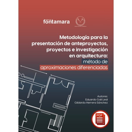 METODOLOGÍA PARA LA PRESENTACIÓN DE ANTEPROYECTOS, PROYECTOS E INVESTIGACIÓN EN ARQUITECTURA