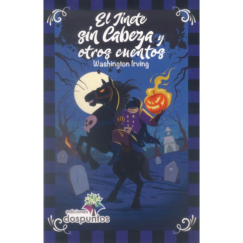 EL JINETE SIN CABEZA Y OTROS CUENTOS