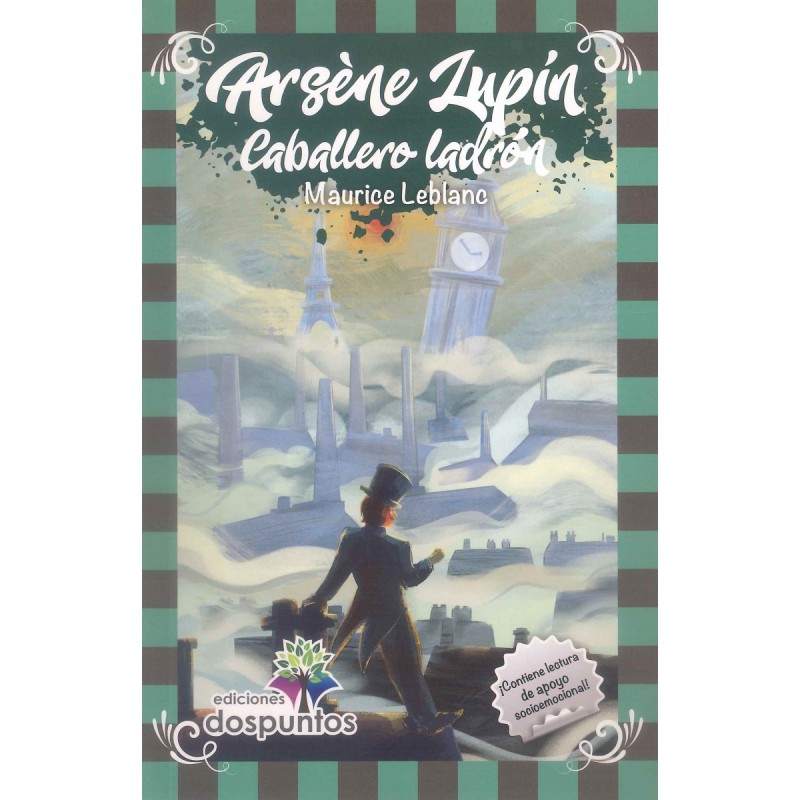 ARSÈNE LUPIN. Caballero ladrón