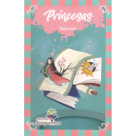 PRINCESAS. Selección