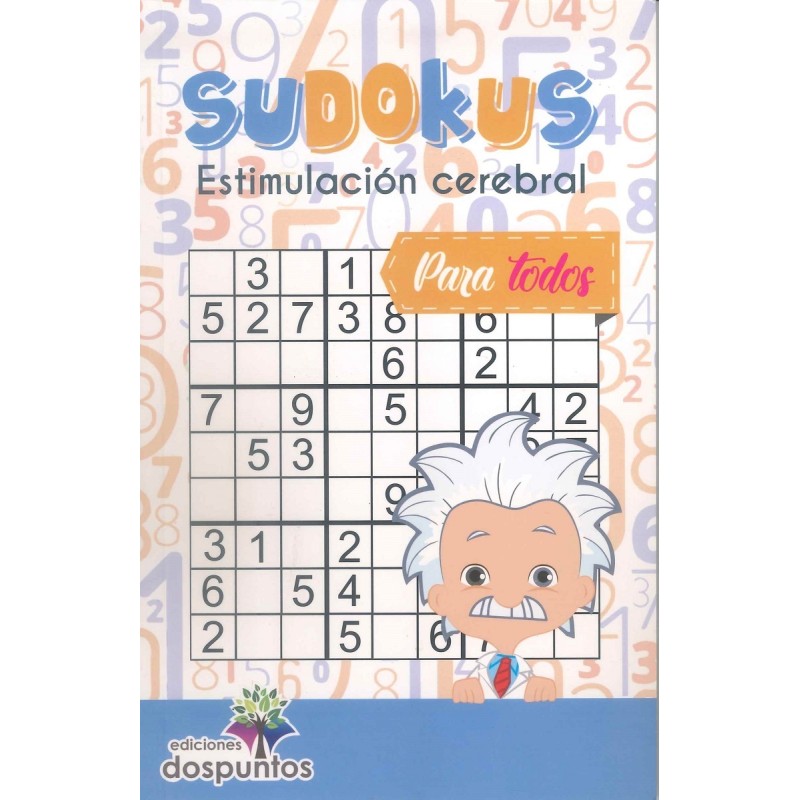 SUDOKUS. Estimulación cerebral para todos