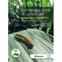 ESTRATEGIAS PARA EL CONTROL DEL GUSANO COGOLLERO (Spodoptera frugiperda J.E. Smith)