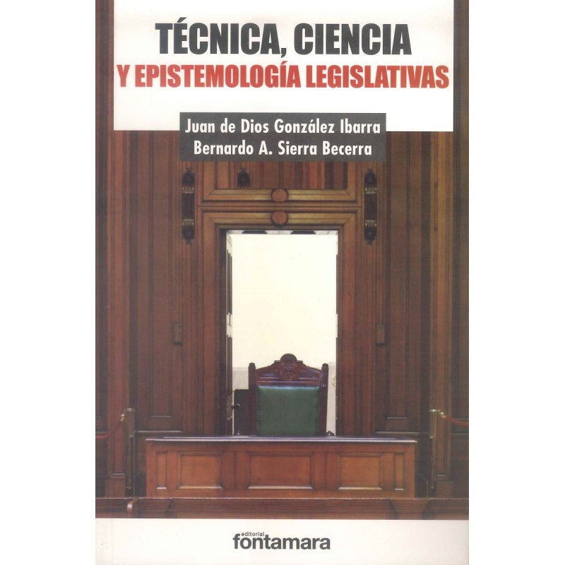 TÉCNICA, CIENCIA Y EPISTEMOLOGÍA LEGISLATIVAS