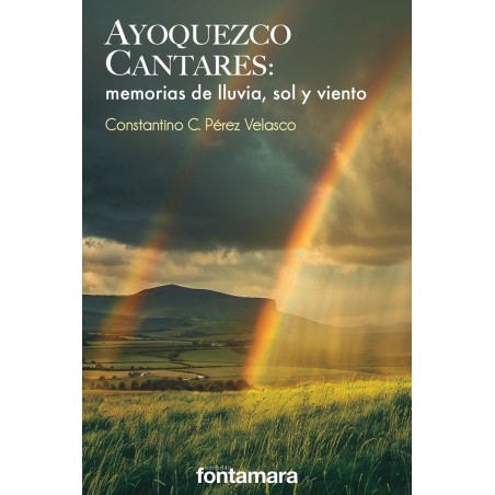 AYOQUEZCO. CANTARES. Memorias de lluvia, sol y viento