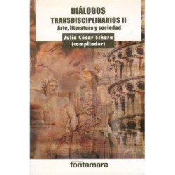 DIÁLOGOS TRANSDISCIPLINARIOS II. Arte, literatura y sociedad