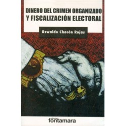 DINERO DEL CRIMEN ORGANIZADO Y FISCALIZACIÓN ELECTORAL