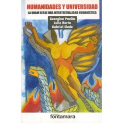 HUMANIDADES Y UNIVERSIDAD. La UNAM desde una intertextualidad humanística