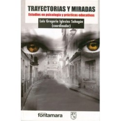 TRAYECTORIAS Y MIRADAS. Estudios en psicología y prácticas educativas