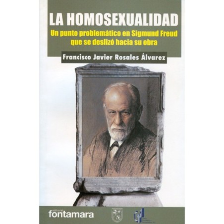 LA HOMOSEXUALIDAD. Un punto problemático en sigmund freud que se deslizó hacia su obra