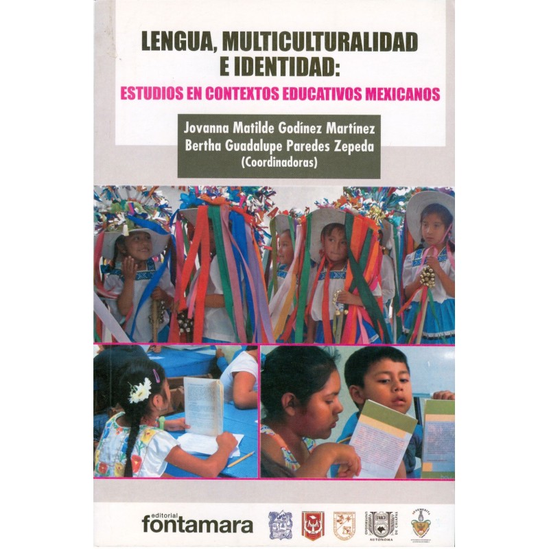 LENGUA, MULTICULTURALIDAD E IDENTIDAD. Estudios en contexto educativos mexicanos