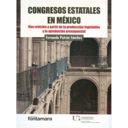 CONGRESOS ESTATALES EN MÉXICO. Una revisión a partir de la producción legislativa y la  aprobación presupuestal