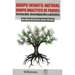 GRUPO INFANTIL NATURAL-GRUPO ANALÍTICO DE PADRES. Formación, investigación y práctica