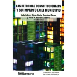 LAS REFORMAS CONSTITUCIONALES Y SU IMPACTO EN EL MUNICIPIO