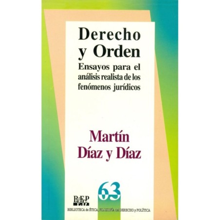 DERECHO Y ORDEN. Ensayos para el análisis realista de los fenómenos jurídicos